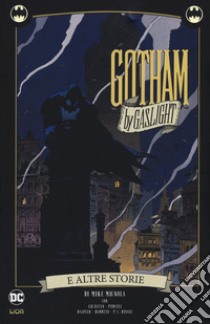 Gotham by Gaslight e altre storie. Batman libro di Mignola Mike