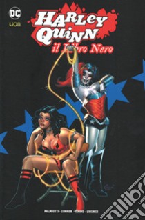 Il libro nero. Harley Quinn. Vol. 1 libro di Palmiotti Jimmy; Conner Amanda