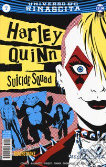 Rinascita. Suicide Squad. Harley Quinn. Vol. 7 libro