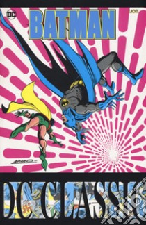 Batman classic. Vol. 32 libro di Wagner John; Grant Alan