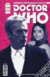 Doctor Who. Le nuove avventure del dodicesimo dottore. Vol. 8 libro di Morrison Robbie