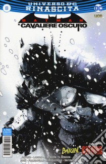 Rinascita. Batman. Il cavaliere oscuro. Vol. 6 libro