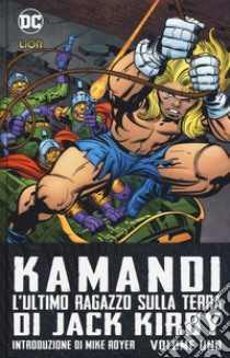 Kamandi. L'ultimo ragazzo sulla terra. Vol. 1 libro di Kirby Jack