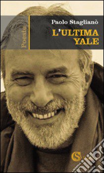 L'ultima Yale libro di Staglianò Paolo