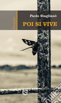 Poi si vive libro di Staglianò Paolo