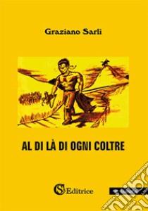 Al di là di ogni coltre libro di Sarli Graziano