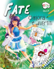 Fate. Colora e divertiti. Ediz. illustrata libro