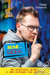 Mac the Geek libro di Osbourne Philip