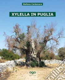 Xylella in Puglia libro di Carbonara Stefano