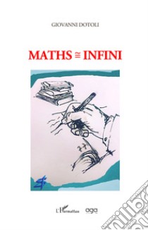 Maths = infini libro di Dotoli Giovanni