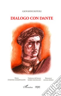 Dialogo con Dante libro di Dotoli Giovanni