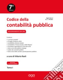 Codice della contabilità pubblica. Con espansione online libro di Raeli V. (cur.)