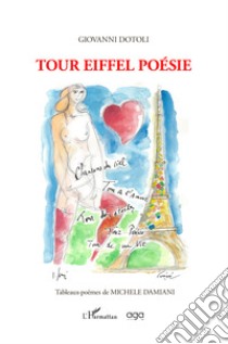 Tour Eiffel poésie libro di Dotoli Giovanni