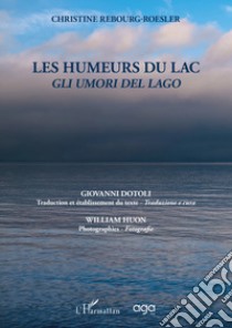 Les humeurs du lac-Gli umori del lago libro di Rebourg-Roesler Christine