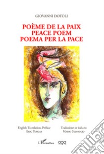 Poème de la paix peace poem poema per la pace libro di Dotoli Giovanni