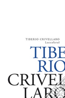 Luceafarul libro di Crivellaro Tiberio