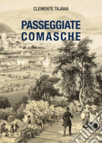 Passeggiate comasche libro di Tajana Clemente