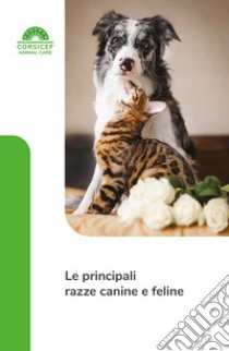 Le principali razze canine e feline libro