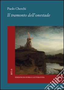 Il tramonto dell'onestade libro di Cherchi Paolo