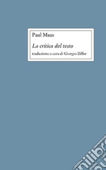 La critica del testo libro di Maas Paul