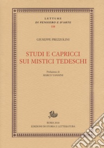 Studi e capricci sui mistici tedeschi libro di Prezzolini Giuseppe