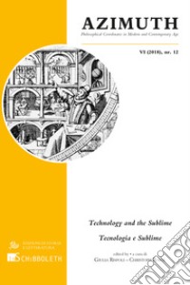 Azimuth. Vol. 12: Technology and the sublime-Tecnologia e sublime libro di Rispoli G. (cur.); Rosol C. (cur.)