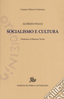 Socialismo e cultura libro di Poggi Alfredo