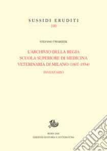 Archivio della Regia Scuola superiore di medicina veterinaria di Milano (1807-1934). Inventario libro di Twardzik Stefano