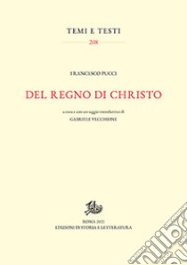 Del regno di Christo libro di Pucci Francesco; Vecchione G. (cur.)