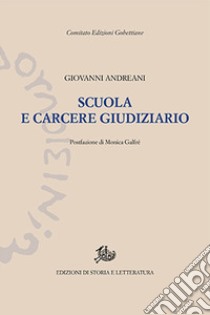 Scuola e carcere giudiziario libro di Andreani Giovanni