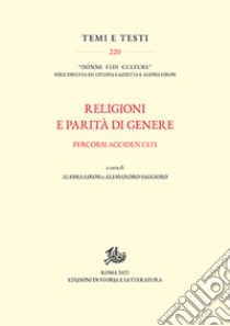 Religioni e parità di genere. Percorsi accidentati libro di Lirosi A. (cur.); Saggioro A. (cur.)