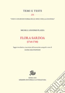 Flora Sardoa (1748-1788) libro di Plazza Michele Antonio; Nonnoi G. (cur.)