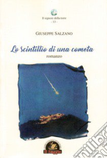 Lo scintillio di una cometa libro di Salzano Giuseppe