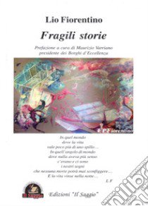 Fragili storie libro di Fiorentino Basilio