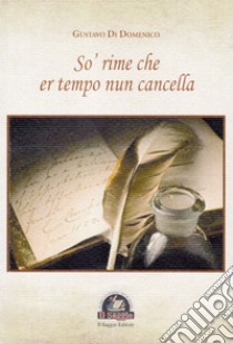 So' rime che er tempo nun cancella libro di Di Domenico Gustavo