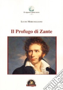 Il profugo di Zante libro di Mercogliano Lucio