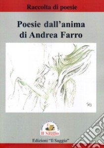 Poesia dall'anima libro di Farro Andrea