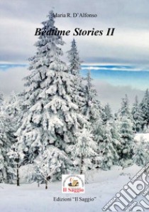 Bedtime Stories. Vol. 2 libro di D'Alfonso Maria Rosaria