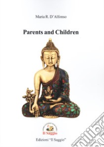 Parents and children libro di D'Alfonso Maria Rosaria