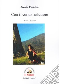 Con il vento nel cuore libro di Paradiso Amalia