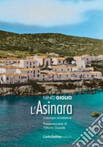 L'Asinara (rist. anast. 1974) libro di Giglio Nino