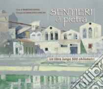 Sentieri di pietra libro di Pinna Martino