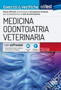 EdiTEST. Medicina, odontoiatria, veterinaria. Esercizi & verifiche libro