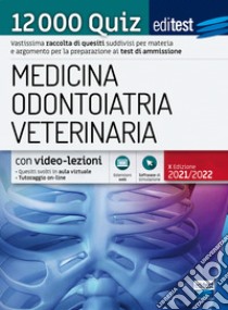 EdiTEST. Medicina, Odontoiatria, Veterinaria. 12000 quiz. Con espansione online. Con software di simulazione libro