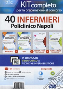 Kit completo per la preparazione al concorso 40 infermieri AOU Policlinico di Napoli libro di Alvaro Rosaria; Guerriero Guglielmo; Caruso Rosario; Barbuto E. (cur.); Biancalani F. (cur.)