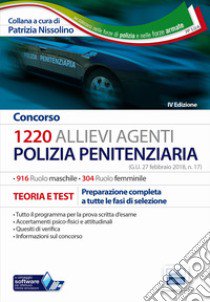 Concorso 1220 allievi agenti polizia penitenziaria. Preparazione completa a tutte le fasi di selezione libro