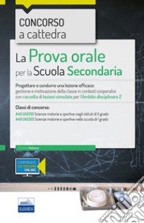 CC 4/37 la prova orale per la scuola secondaria. Ambito 2 libro di Salzano E.