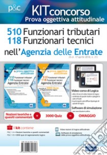 Concorso Agenzia delle Entrate. Prova oggettiva attitudinale. Teoria e test per i concorsi a 510 Funzionari tributari e 118 Funzionari tecnici. Kit completo. Con software di simulazione libro