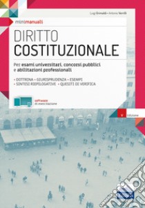 Mini manuali. Diritto costituzionale. Con Contenuto digitale (fornito elettronicamente) libro di Grimaldi Luigi; Verrilli Antonio