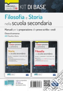 Filosofia nella scuola secondaria. Manuale per prove scritte e orali del concorso a cattedra-Storia nella scuola secondaria. Manuale per le prove scritte e orali del concorso a cattedra classi A19, A22, A12, A11, A13. Con software di simulazione libro di Pagano A. (cur.)